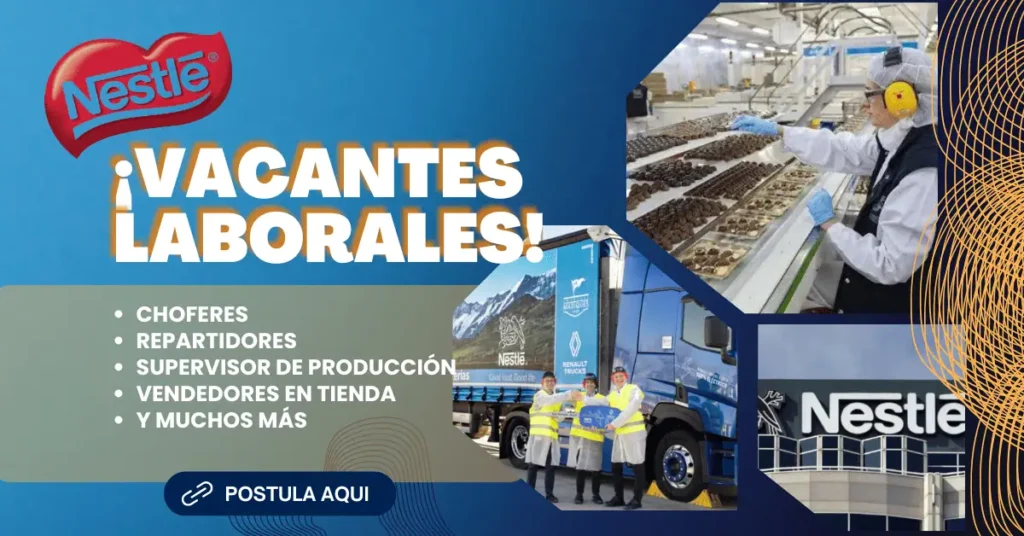 ¡RECIENTES CONVOCATORIAS LABORALES EN NESTLE! 🌟💼